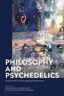 Philosophy and Psychedelics : Frameworks for Exceptional Experience-9781350373419