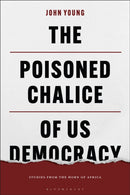 Poisoned Chalice of US Democracy