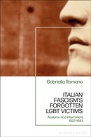 Italian Fascism''s Forgotten LGBT Victims