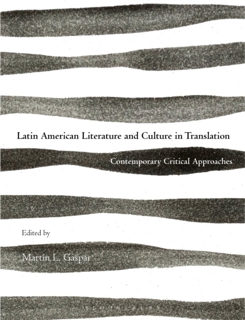 Latin American Literature and Culture in Translation
