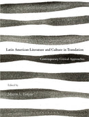 Latin American Literature and Culture in Translation