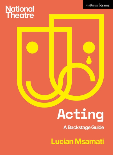 Acting : A Backstage Guide-9781350379497
