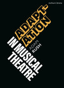 Adaptation in Musical Theatre-9781350381797
