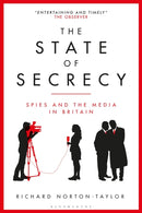The State of Secrecy : Spies and the Media in Britain-9781350381933