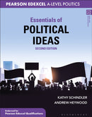 Essentials of Political Ideas : For Pearson Edexcel Politics A-Level-9781350382381