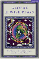 Global Jewish Plays: Five Works by Jewish Playwrights from around the World : Extinct; Heartlines; The Kahena Berber Queen; Papa'gina; A People-9781350383302