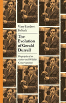 The Evolution of Gerald Durrell : Biography of an Author and Wildlife Conservationist-9781350385467