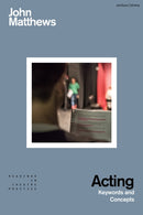 Acting : Keywords and Concepts-9781350387225