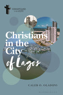 Christians in the City of Lagos-9781350401273