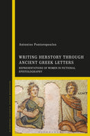 Writing Herstory through Ancient Greek Letters : Representations of Women in Fictional Epistolography-9781350401754