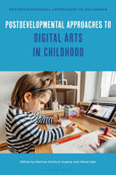 Postdevelopmental Approaches to Digital Arts in Childhood-9781350405127