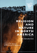 Religion and Nature in North America : An Introduction-9781350406612