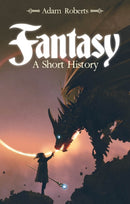 Fantasy : A Short History-9781350407824