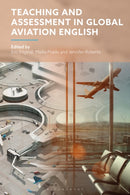 Teaching and Assessment in Global Aviation English-9781350411869