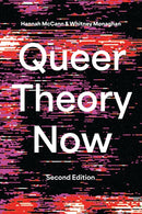 Queer Theory Now : From Foundations to Futures-9781350415300