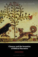 Chaucer and the Invention of Biblical Narrative-9781350417458
