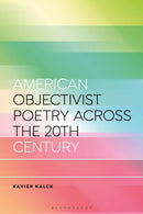 American Objectivist Poetry Across the 20th Century-9781350419476
