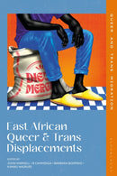 East African Queer and Trans Displacements-9781350422025