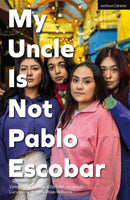 My Uncle Is Not Pablo Escobar-9781350423251