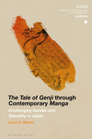 The Tale of Genji through Contemporary Manga : Challenging Gender and Sexuality in Japan-9781350424968