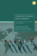 Teaching Global Development : Practical Approaches for Inclusive, Critical, and Decolonized Pedagogy-9781350426016