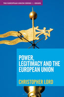 Power, Legitimacy and the European Union