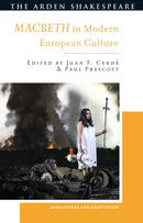 Macbeth in Modern European Culture-9781350427518