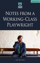 Notes from a Working-Class Playwright-9781350429475