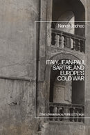 Italy, Jean-Paul Sartre, and Europe’s Cold War