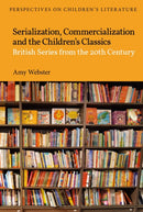 Serialization, Commercialization and the Children’s Classics