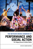 Methuen Drama Handbook of Performance and Social Action