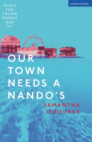 Our Town Needs a Nando''s