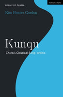 Kunqu : China's Classical Song-drama-9781350436176