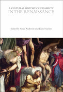 A Cultural History of Disability in the Renaissance-9781350436749