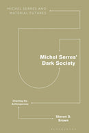 Michel Serres'' Dark Society