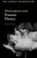 Shakespeare and Trauma Theory-9781350439108