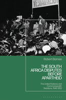 The South Africa Disputes before Apartheid : The United Nations and Commonwealth Relations, 1946-1952-9781350439535