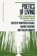 Poetics of Living : Aspects of Multimodal and Multisensorial Semiosis-9781350441545