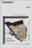 Capitalism and Nothingness : Critical Theory in Unwanted Times-9781350441873