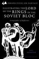 Illustrating The Lord of the Rings in the Soviet Bloc : Iconographies of Difference-9781350442085
