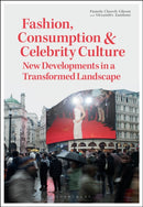 Fashion, Consumption and Celebrity Culture
