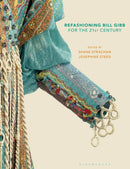 Refashioning Bill Gibb for the 21st Century-9781350444621