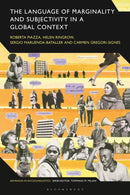 The Language of Marginality and Subjectivity in a Global Context-9781350448582