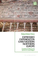Expressed Experience in Early Modern Northern Europe