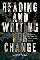 Reading and Writing for Change : Theories and Tools for Confronting Power-9781350450400