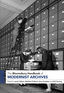 The Bloomsbury Handbook of Modernist Archives-9781350450547