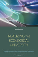 Realizing the Ecological University : Eight Ecosystems, Their Antagonisms and a Manifesto-9781350450875
