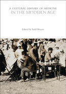 A Cultural History of Medicine in the Modern Age-9781350451629