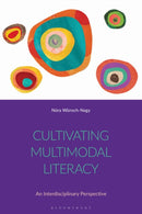 Cultivating Multimodal Literacy