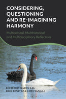 Considering, Questioning and Reimagining Harmony : Multicultural, Multihistorical and Multidisciplinary Reflections-9781350453210